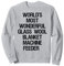 Weltweit wunderbarste Glas-Wolldecke, Futterspender Sweatshirt