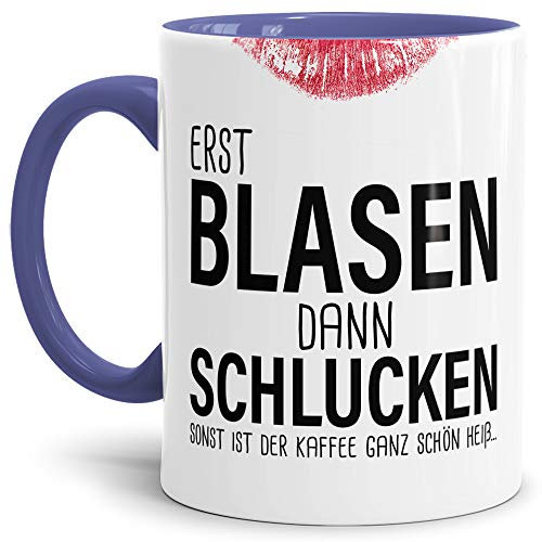 Tassendruck Sexy-Tasse Erst Blasen dann Schlucken zweideutig/Büro/Kollegin/Witzig/mit Spruch/Innen & Henkel Cambridge-Blau