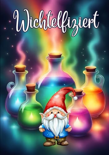 Wichtelfiziert: Wochenplaner mit buntem Wichtel auf dem Cover im praktischen DIN A5 Format