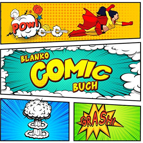 Blanko Comic Buch: Gestalte dein individuelles Comic mit 100 einzigartigen Vorlagen