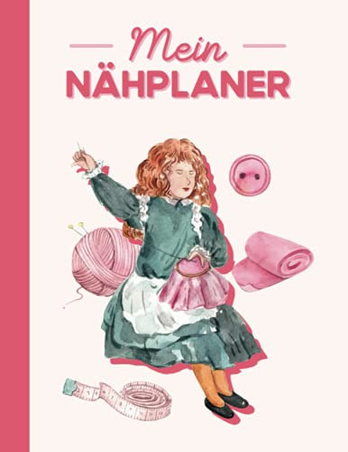 Mein Nähplaner: Nähtagebuch zum Schreiben und Verfolgen Ihrer 150 Nähprojekte oder Nähideen - Organisiere deine Nähprojekte und notiere dir die ... ... Geschenk für eine Näherin oder Schneiderin