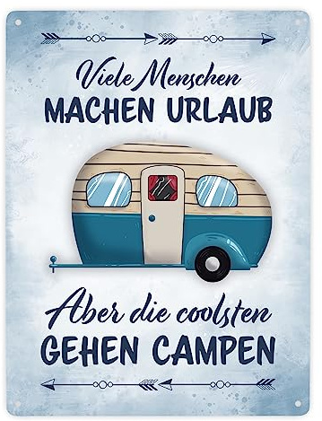 Viele Menschen machen Urlaub, die coolsten gehen campen Metallschild XXL in 28x38 cm ein schönes Dekoschild für Camping-Begeisterte für Zuhause oder den Wohnwagen auf dem