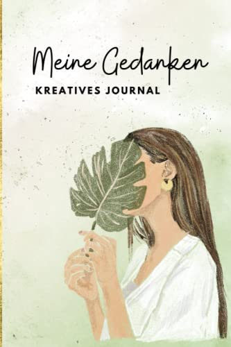 Journal Tagebuch - Meine Gedanken | Notizbuch Tagesplaner Achtsamkeitstagsbuch: Einzigartiger Planner mit einer Kombination aus Notizbuch, Bullet Journal und Organizer