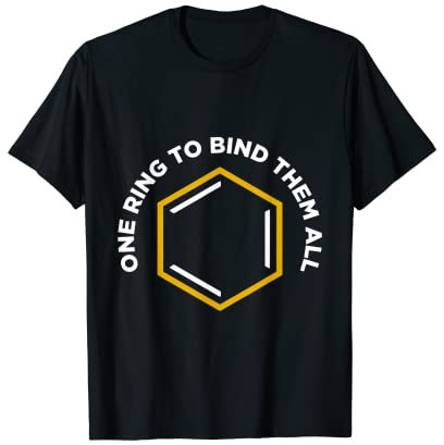 Ein Ring, um sie alle Chemiewissenschaftler zu binden T-Shirt