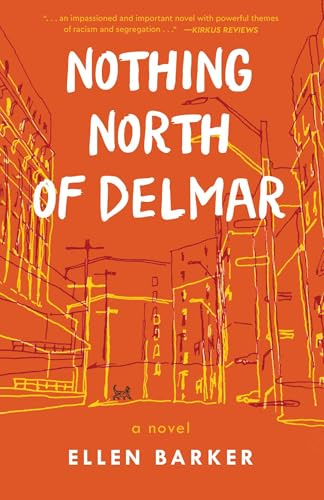 Nothing North of Delmar: A Novel