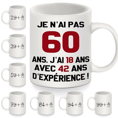 Je n'ai pas 60 ans. J'ai 18 ans avec 42 ans d'expérience Tasses rigolotes pour 60 ans Cadeaux d'anniversaire rigolos Mug pour 60 ans Femmes Hommes Famille Amis Tasse à café Joyeux Anniversaire(60-b)