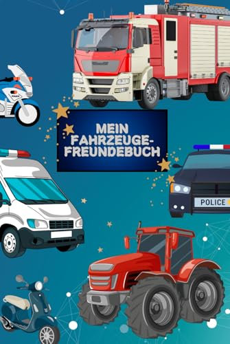 Mein Fahrzeuge - Freundebuch