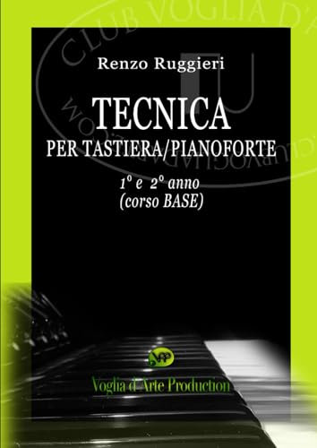 Tecnica per Tastiera/Pianoforte: 1° e 2° anno (Corso BASE)