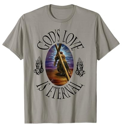 L'amour de Dieu est éternel T-Shirt