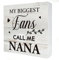 My Biggest Fans Call Me Nana Holzkiste Schild Schreibtisch Dekor Rustikale Nana Sprüche Holzblock Plakette Box Schild für Zuhause Wohnzimmer Regal Tischdekoration (12,7 x 12,7 cm)