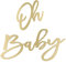 Oh Baby Sign, Cartel de Madera Oh Baby Letras Doradas Cartel de Baby Shower Cartel de Oh Baby para Telón de Fondo Decoraciones de Oh Baby Baby Shower para Bebé Niño y Niña