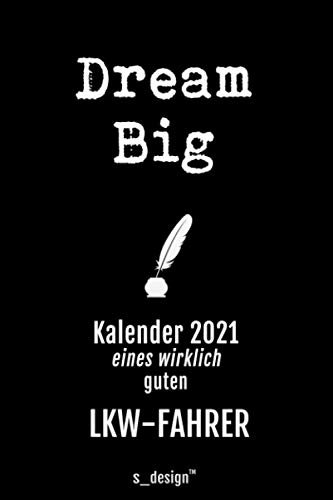 Kalender 2021 für LKW-Fahrer / Kraftfahrer / Trucker: Wochenplaner / Tagebuch / Journal für das ganze Jahr: Platz für Notizen, Planung / Planungen / Planer, Erinnerungen & Sprüche _