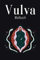 Vulva Malbuch: Vagina Ausmalbuch für Erwachsene Frauen | Vulva malen zum entspannen und Stessabbau| 6x9 (entspricht A5)