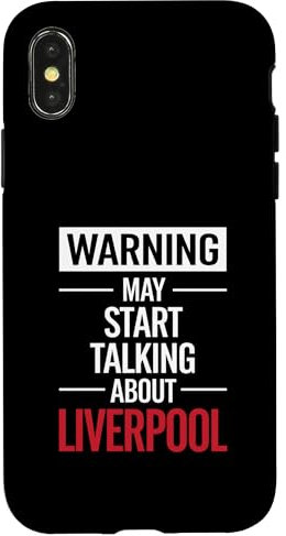 Funny Liverpool Warning may start talking about Liverpool Case for iPhone X/XS