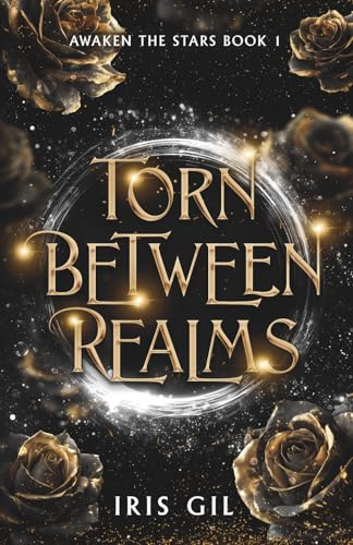 Torn Between Realms (Awaken the Stars, Band 1)