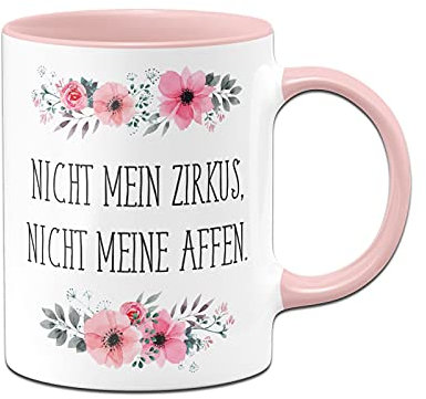 Tassenbrennerei Original - Blümchen-Tasse mit Spruch: Nicht mein Zirkus, nicht meine Affen - Lustige Kaffeetasse als Geschenk für Kollegin im Büro (Rosa)