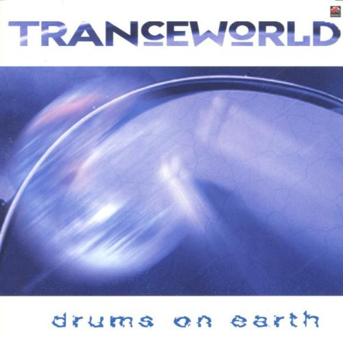 Tranceworld - Drums On Earth