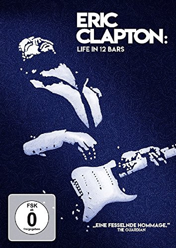 Eric Clapton - Life in 12 Bars