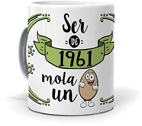 Taza Divertida para Años | Ser de 1961 Mola un Huevo | Regalo Feliz Cumpleaños | Tazas para Café y Té Idea de Regalo |Sorpresa Perfecta | Frase Original y Especial para Regalar |Cerámica 350ML
