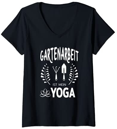 Damen Gartenarbeit Ist Mein Yoga Gärtnern Gärtner Beet Pflanzen T-Shirt mit V-Ausschnitt