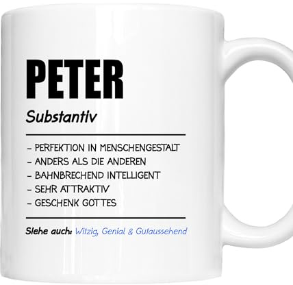 Peter Tasse | Mann Junge Namen Vorname Kosename Rufname Kaffeebecher | Definition Peter Geschenk