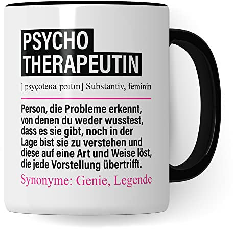 Tasse Psychotherapeutin lustig, Psychotherapeutin Geschenk Beruf, Spruch Kaffeebecher Psychotherapeut Geschenkidee, Beruf Psychotherapie Kaffee-Tasse Teetasse Becher