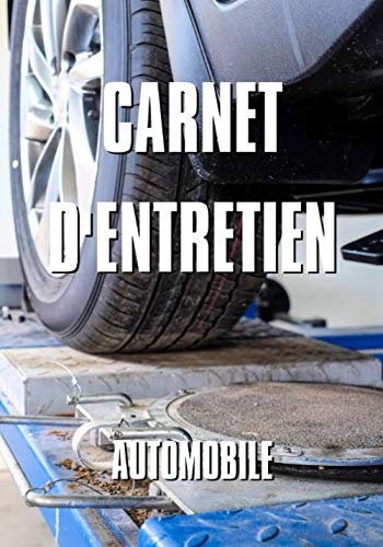 Carnet d'entretien automobile: Garage - Notez vos réparations et les entretiens de votre véhicule - Carnet de bord voiture - Entretien auto - 101 pages - 17,8 x 25.4 cm