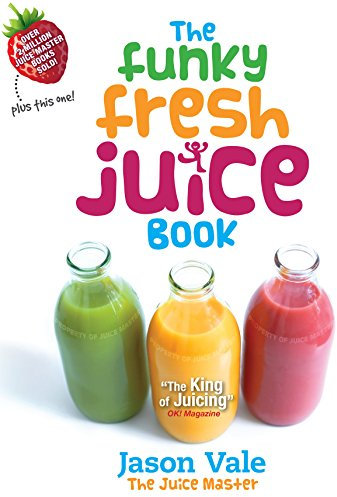 Funky Fresh Juice Book (English Edition)