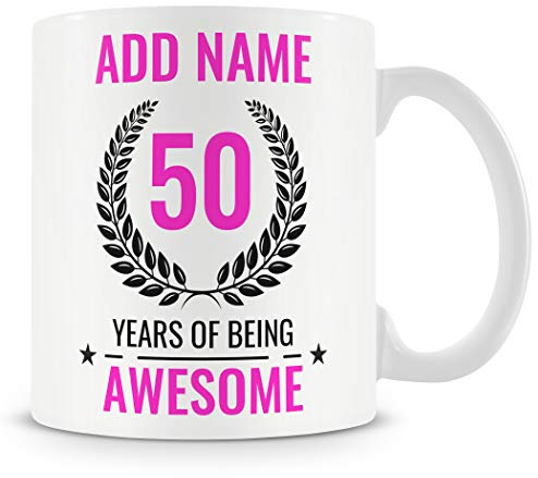 Personalised 50th Birthday Mug for Women, Funny Novelty Gift Idea | 50th birthday gifts & card for women - best friend, sister, mum, gift for her - 50 Years of Being Awesome keepsake