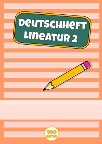 Deutschheft Lineatur 2: Schreibheft 2. Klasse - Schulheft - 100 Seiten - DIN A4