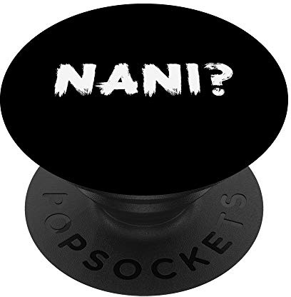 Nani? Was? Japanisches Manga Anime Internet Meme Geschenk PopSockets PopGrip: Ausziehbarer Sockel und Griff für Handys/Tablets mit Tauschbarem Top