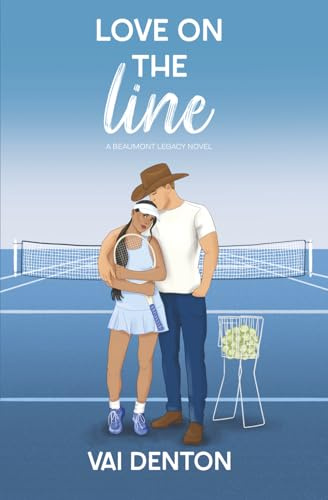 Love on the Line (Beaumont Legacy, Band 2)