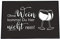 4you Design Fußmatte Ohne Wein.. 40 x 60 cm, Fußabtreter lustiger Spruch, Schmutzfangmatte für Freunde, Kollegen, Familie, rutschfeste Matte, Geschenk zur Einweihung, Einzug