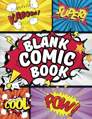 Blank Comic Notebook: Perfect Templates for Drawing Your Own Comics