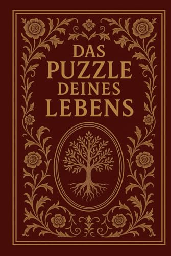 Das Puzzle Deines Lebens: Wer wir sind, beginnt lange vor unserer Geburt.