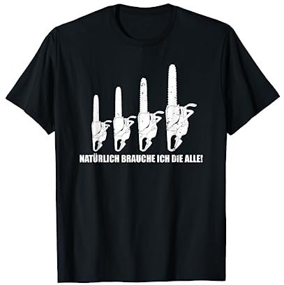 Kettensäge Motorsäge Holzfäller Geschenk Holz Machen T-Shirt