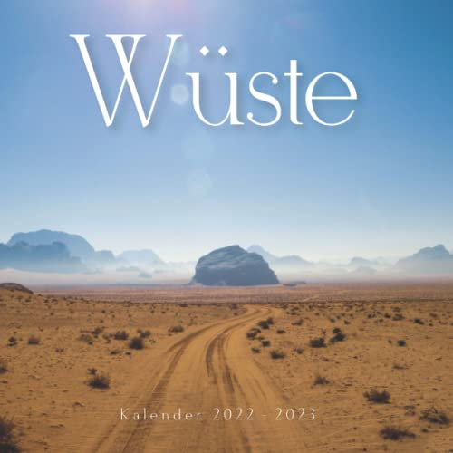 Wüste Kalender: kalender 2022 2023 - 8.5x8.5 inches - Geschenke für Familie und Freunde
