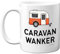 Funny Caravan Gifts Mug - Caravan W**ker - Rude Funny Christmas for Men Women, Mugs Coffee Tea Cup, Novelty Joke Rude Birthday Gift, 11oz Dishwasher and Microwave Safe