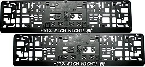 2 Stück Kennzeichenhalter mit Spruch Hetz Mich Nicht! mit lustiger Schildkröte - inklusive 8 Schrauben - Nummernschildhalter - Fun - Satz