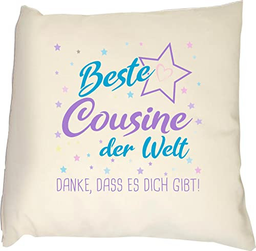 Shirtinstyle Kissen, Beste Cousine der Welt, Danke, DASS es Dich gibt! Kuschelkissen Sofa Kissen, Farbe Natur, Größe 40x40cm