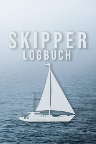 Skipper Logbuch: Bordbuch für Segeltouren - A5 Fahrtenbuch zum Protokollieren von Fahrten mit Motorboot, Yacht und Seglboot