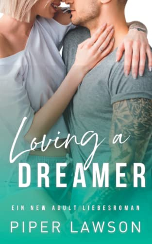 Loving a Dreamer: Ein New Adult Liebesroman (Wicked, Band 7)