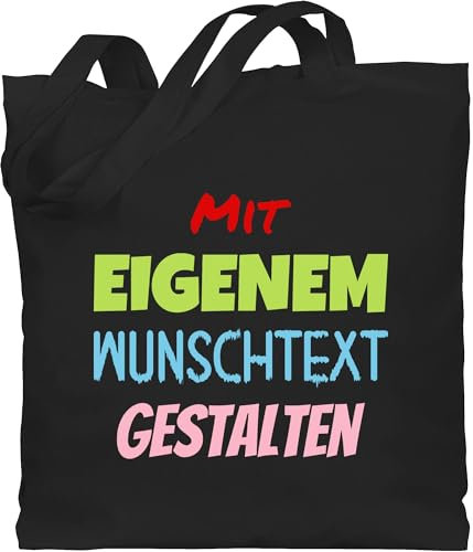Baumwolltasche - Aufdruck selbst gestalten - Wunschtext I Mit eigenem Text personalisiert I Custom Text - Unisize - Schwarz - stoffbeutel bedrucken jutebeutel kindergarten personalisierte