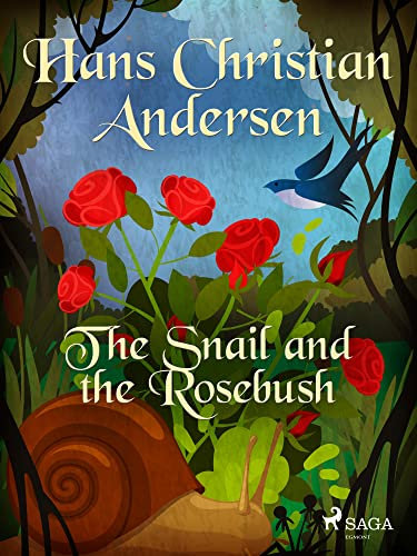 The Snail and the Rosebush (Hans Christian Andersen's Stories)