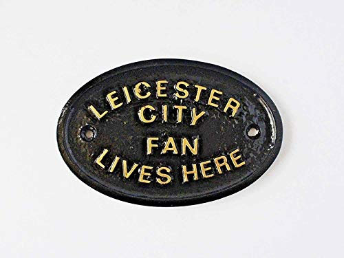 LEICESTER CITY FAN LIVES HERE WALL OR FENCE GARDEN PLAQUE/SIGN WITH GOLD RAISED LETTERING