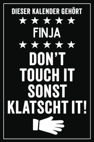 Finja - Don't touch it sonst klatscht it!: Lustiger Personalisierter Kalender 2023 A5 I Klassisch & Elegant In Schwarz I Taschenkalender 2023 I Wochenplaner 2023