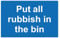 Put all rubbish in the bin safety sign - Self adhesive sticker (200mm x 150mm)