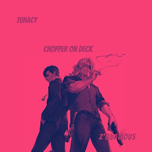 Chopper On Deck [Explicit]