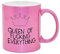 Funny Novelty Tea & Coffee Pink Queen of Everything Mug for Women Her