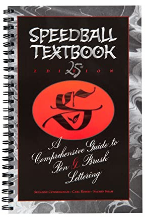 The Speedball Textbook 25th Edition, Comprehensive Guide To Pen & Brush Lettering, Handwriting, Calligraphy, For Beginners, Practice, To Learn Writing, Modern Art Kit Accessories, Bullet Journal